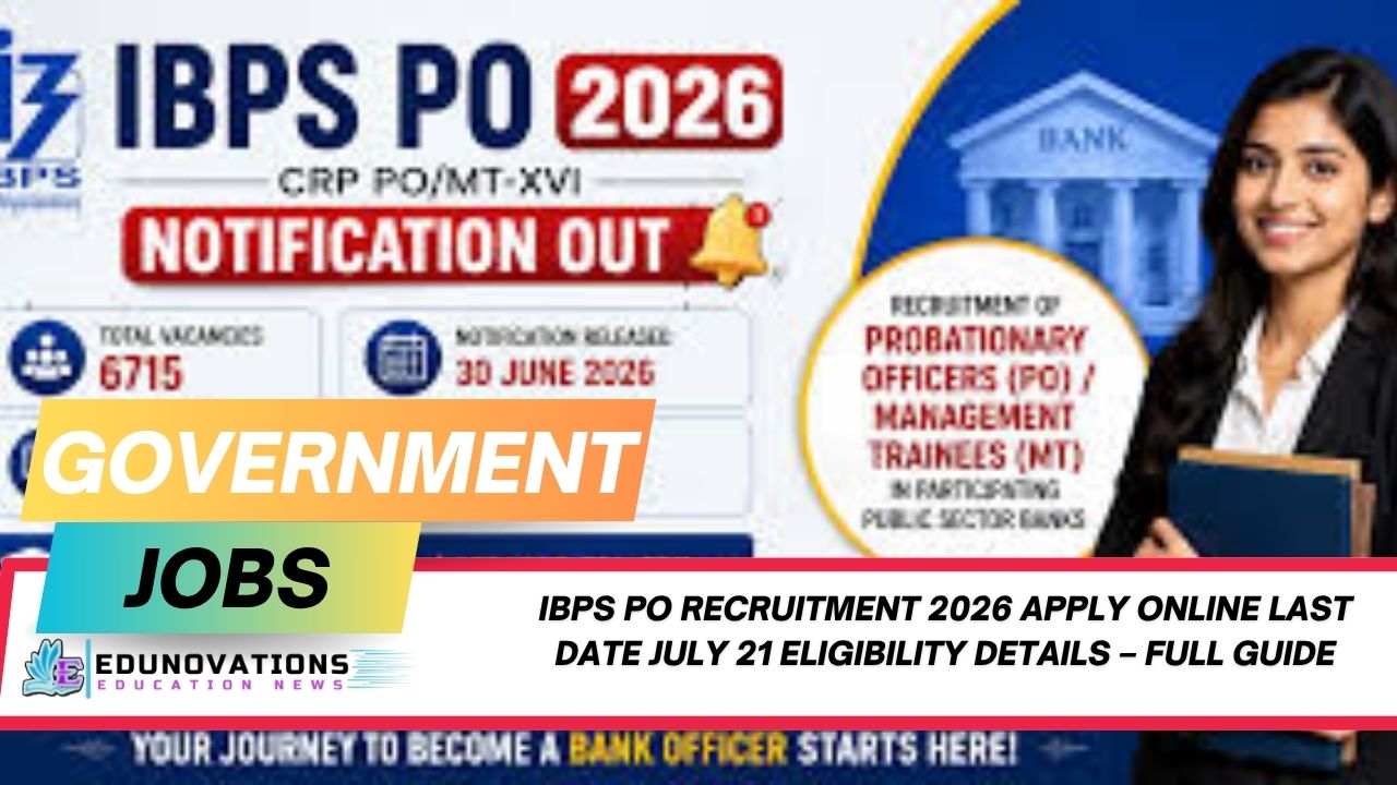 ibps po recruitment 2026 apply online last date july 21 eligibility details