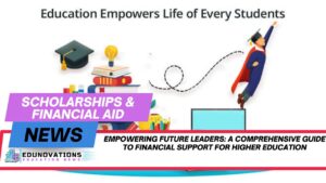 A Comprehensive Guide to Financial Support for Higher Education