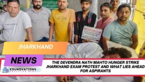 Devendra Nath Mahto hunger strike Jharkhand exam protest