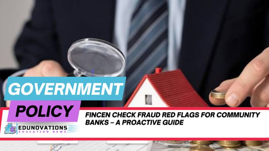FinCEN check fraud red flags for community banks