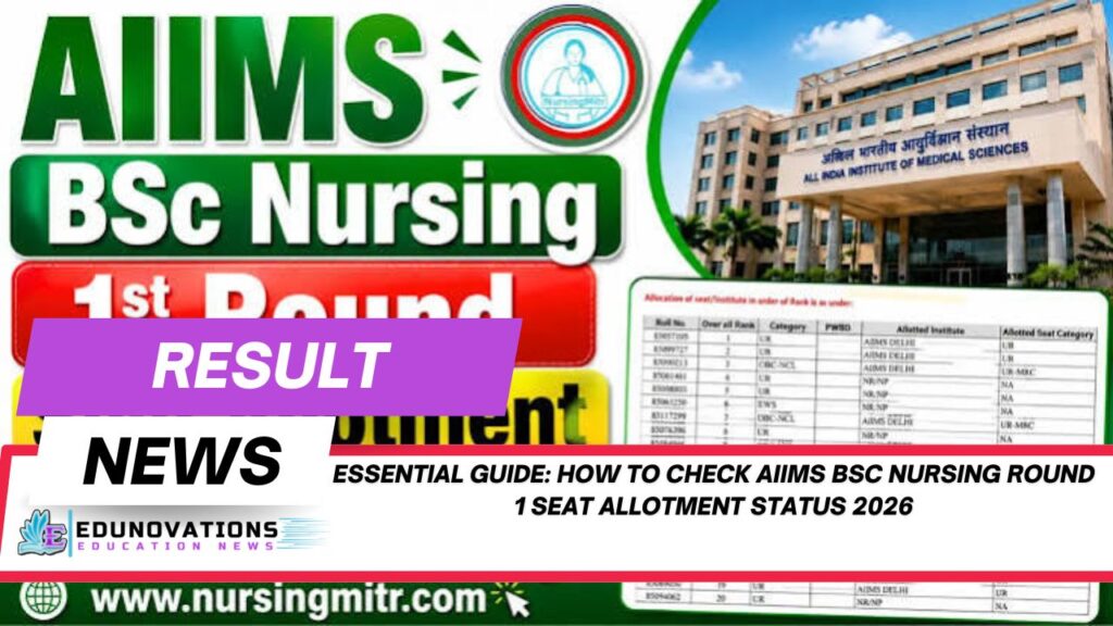 How to check AIIMS BSc Nursing Round 1 seat allotment status 2026