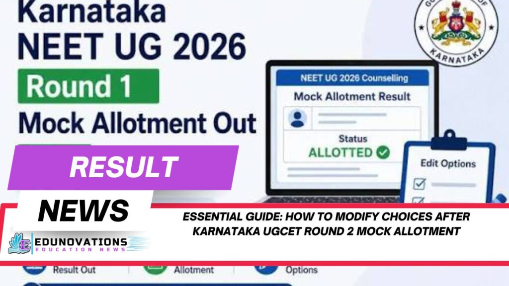 How to modify choices after Karnataka UGCET round 2 mock allotment