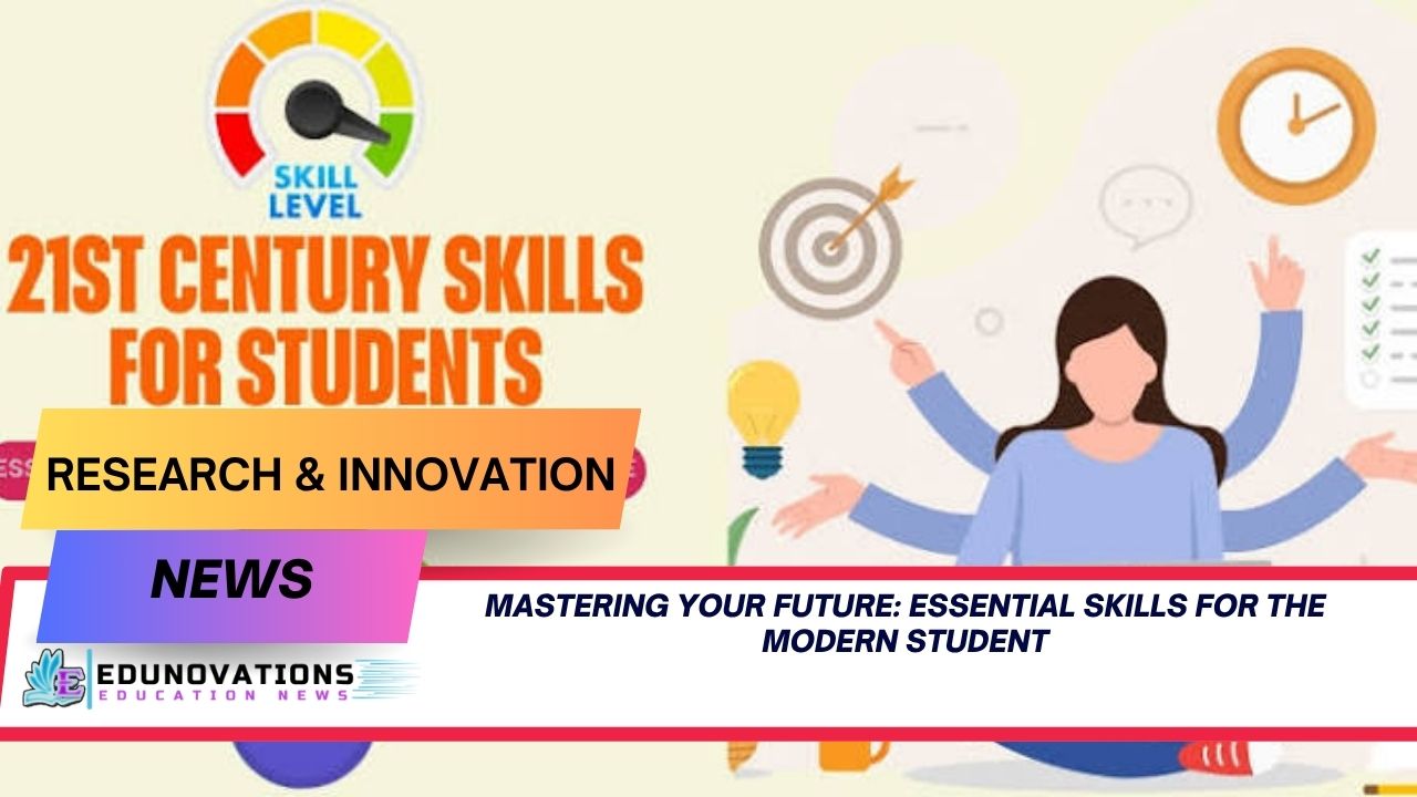 Mastering Your Future Essential Skills for the Modern Student