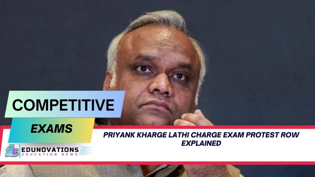 Priyank Kharge lathi charge exam protest row explained