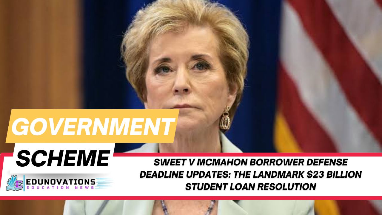Sweet v McMahon borrower defense deadline updates
