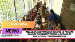 Telangana government school vs private school enrolment trends