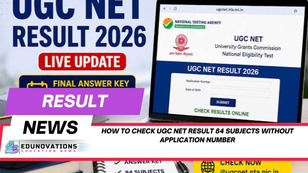 how to check ugc net result 84 subjects without application number
