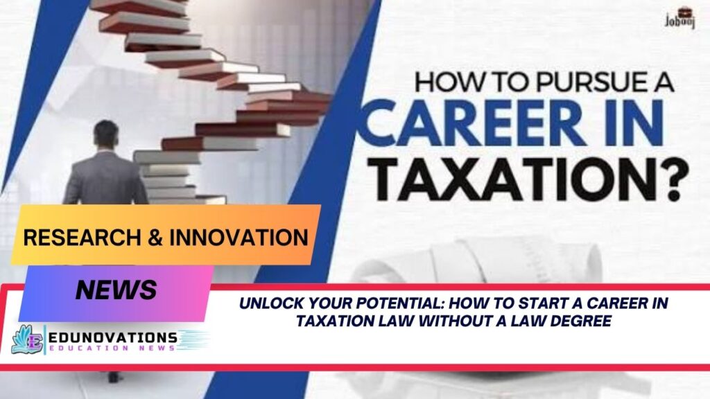 how to start a career in taxation law without a law degree
