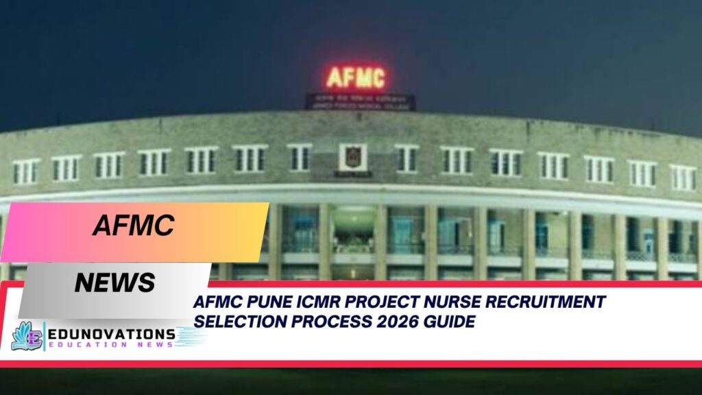 AFMC Pune ICMR Project Nurse recruitment selection process