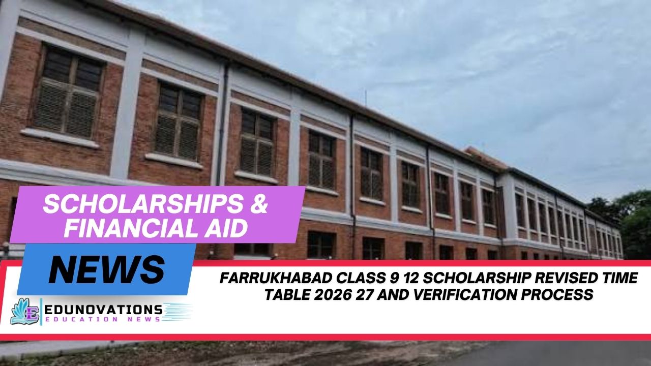 Farrukhabad class 9 12 scholarship revised time table 2026 27