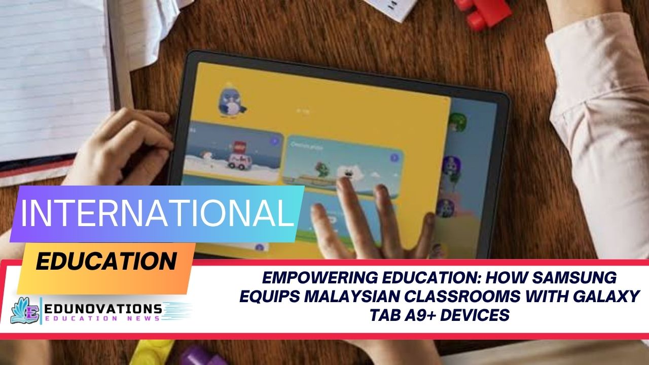 How Samsung Equips Malaysian Classrooms