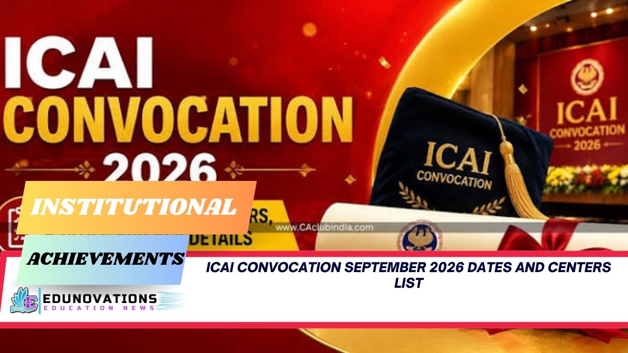 ICAI convocation September 2026 dates and centers list