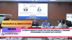 ICAR IARI Module 3 training programme for assistants report