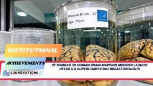 IIT Madras 3D human brain mapping mission launch details