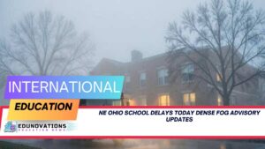 NE Ohio school delays today dense fog advisory updates