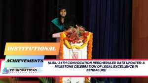 NLSIU 34th convocation rescheduled date updates