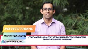 Prof Anirudh Dhawan IIM Bangalore finance journal editor