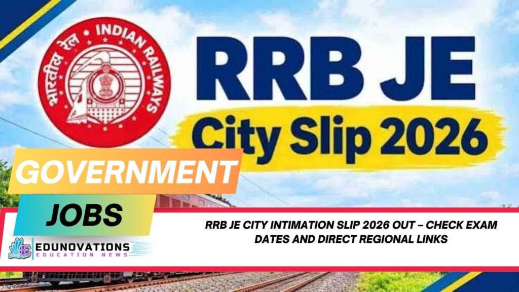RRB JE City Intimation Slip 2026 Out