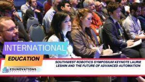 Southwest Robotics Symposium keynote Laurie Leshin