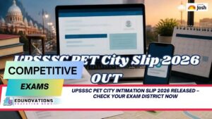 UPSSSC PET City Intimation Slip 2026