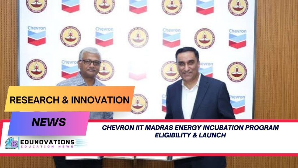 chevron iit madras energy incubation program eligibility