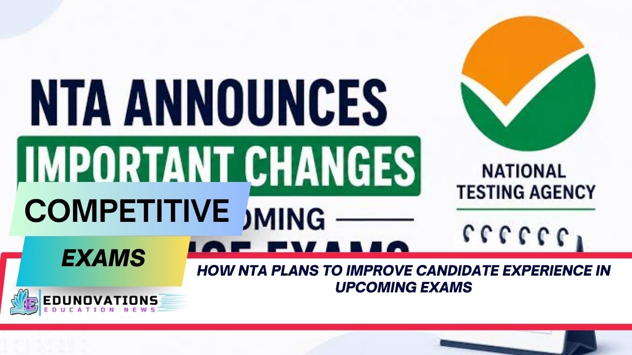 how nta plans to improve candidate experience in upcoming exams