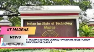 iit madras school connect program registration process for class 9