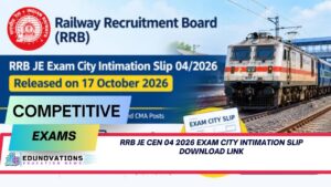 rrb je cen 04 2026 exam city intimation slip download link