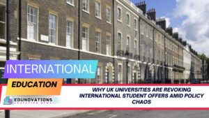 why uk universities are revoking international student offers